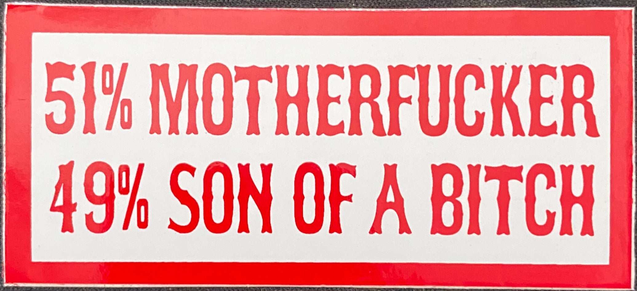 We Are Those Motherfckers Sticker 