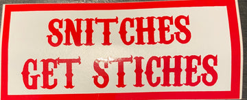 Snitches get stitches sticker #49