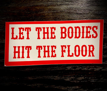 Let the bodies sticker #96