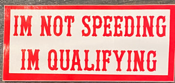 I’m not speeding sticker #20