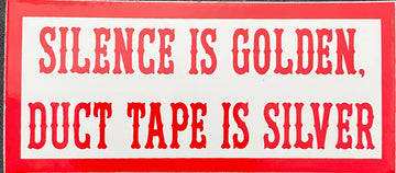 Silence is golden sticker #103