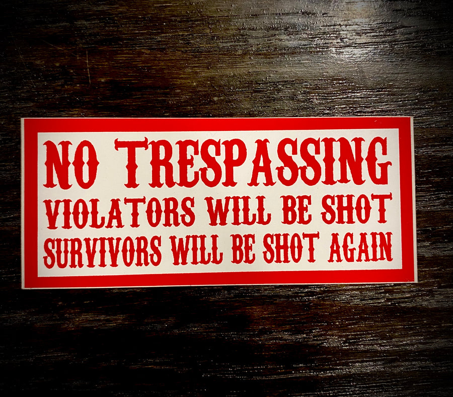 No trespassing sticker #80