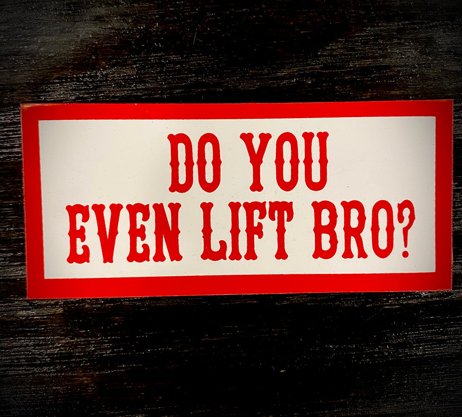 Do you even lift sticker #112 – RSIDE 81 Support Gear