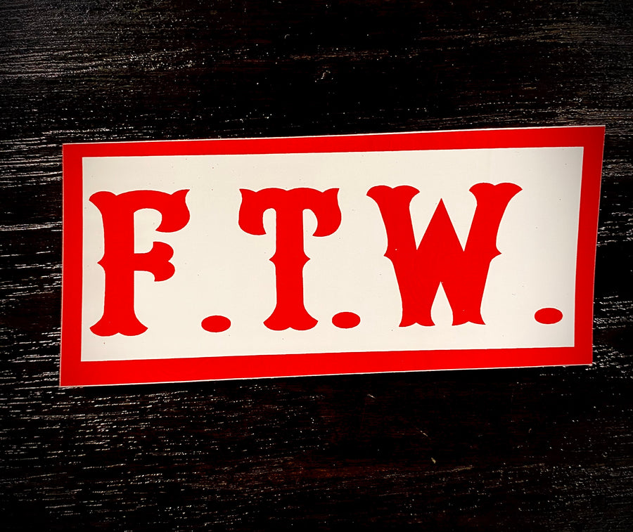 FTW sticker #2
