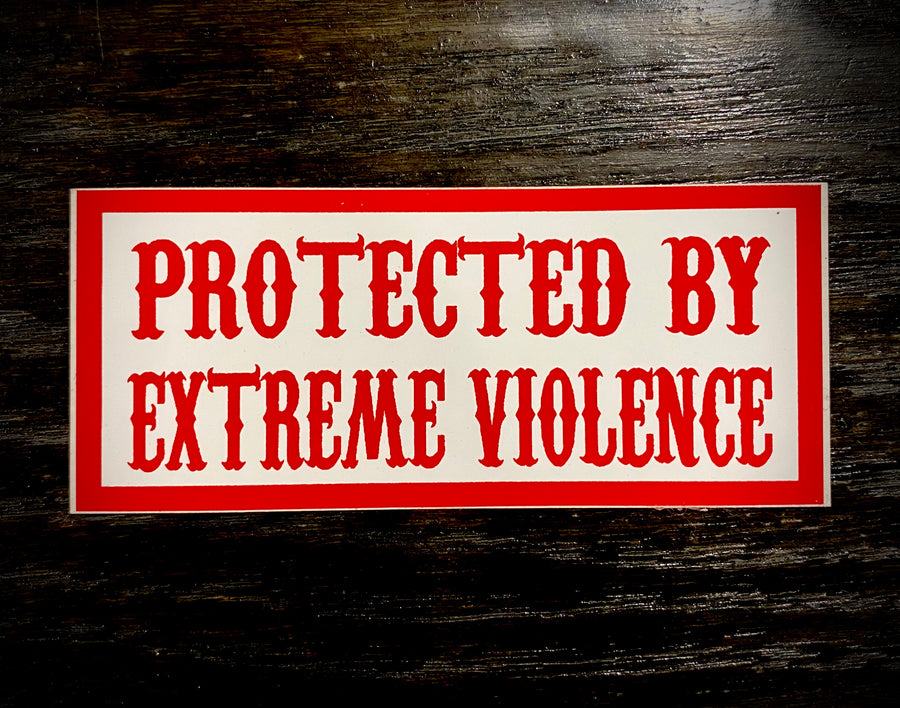 Personal Attack Sticker Protected by extreme violence sticker #86 – RSIDE 81 Support Gear